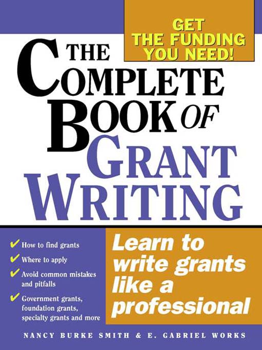 Title details for The Complete Book of Grant Writing by Nancy Burke Smith - Available